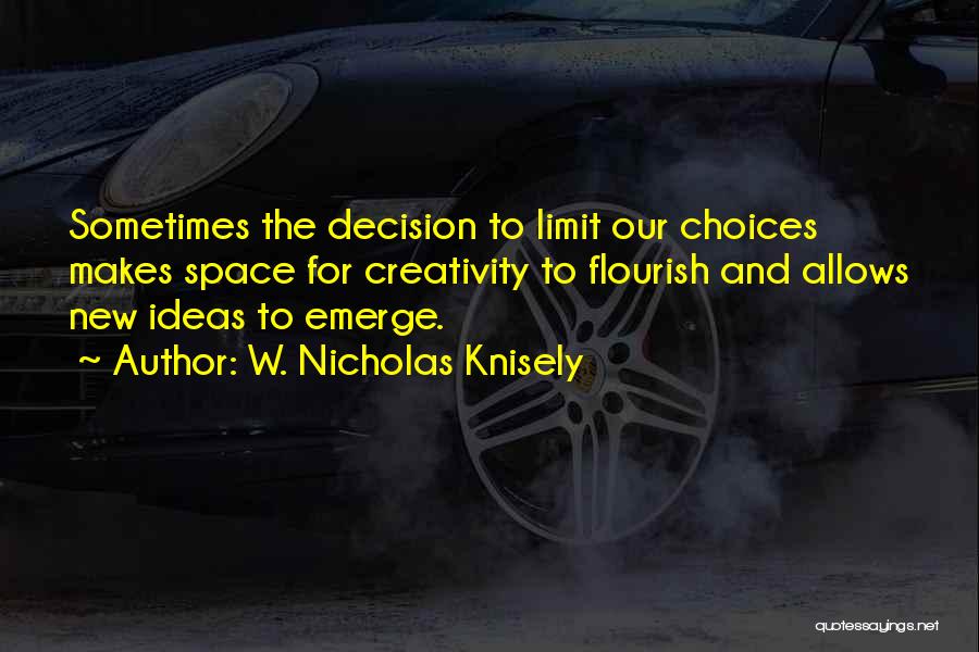 W. Nicholas Knisely Quotes 1390714