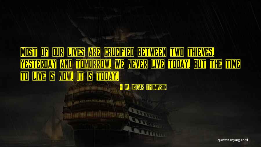 W. Oscar Thompson Quotes 1304216 W. Oscar Thompson Quotes 1304216