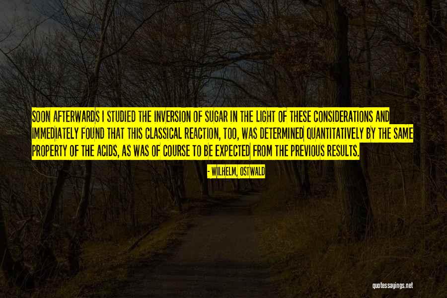 W Ostwald Quotes By Wilhelm, Ostwald W Ostwald Quotes By Wilhelm, Ostwald