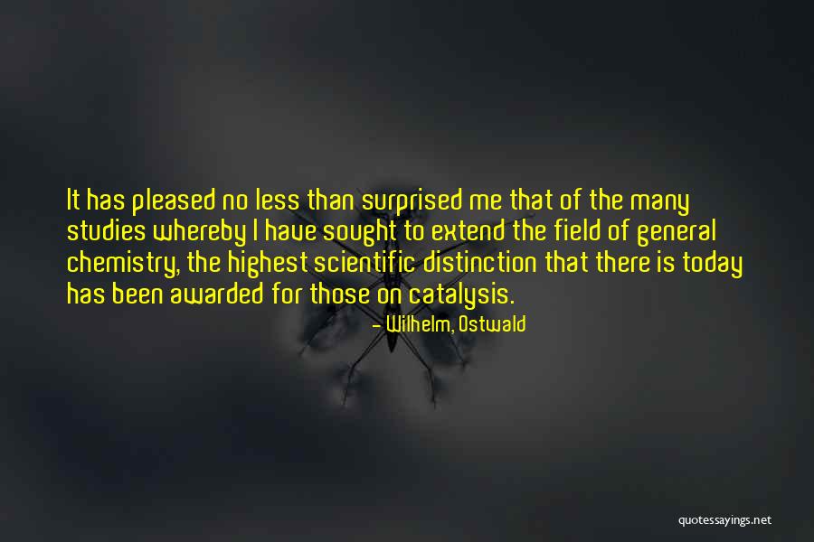 W Ostwald Quotes By Wilhelm, Ostwald W Ostwald Quotes By Wilhelm, Ostwald