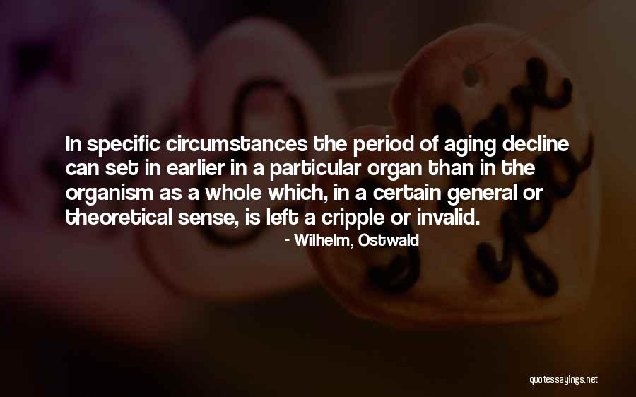 W Ostwald Quotes By Wilhelm, Ostwald W Ostwald Quotes By Wilhelm, Ostwald