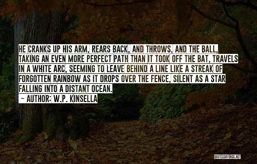 W.P. Kinsella Quotes 1288221