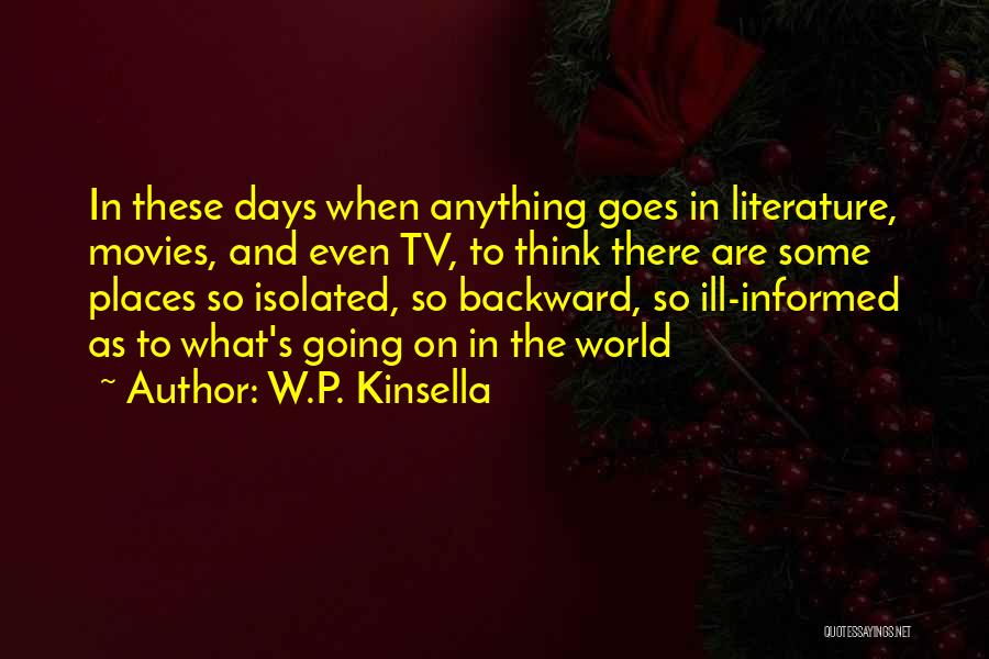 W.P. Kinsella Quotes 1294108