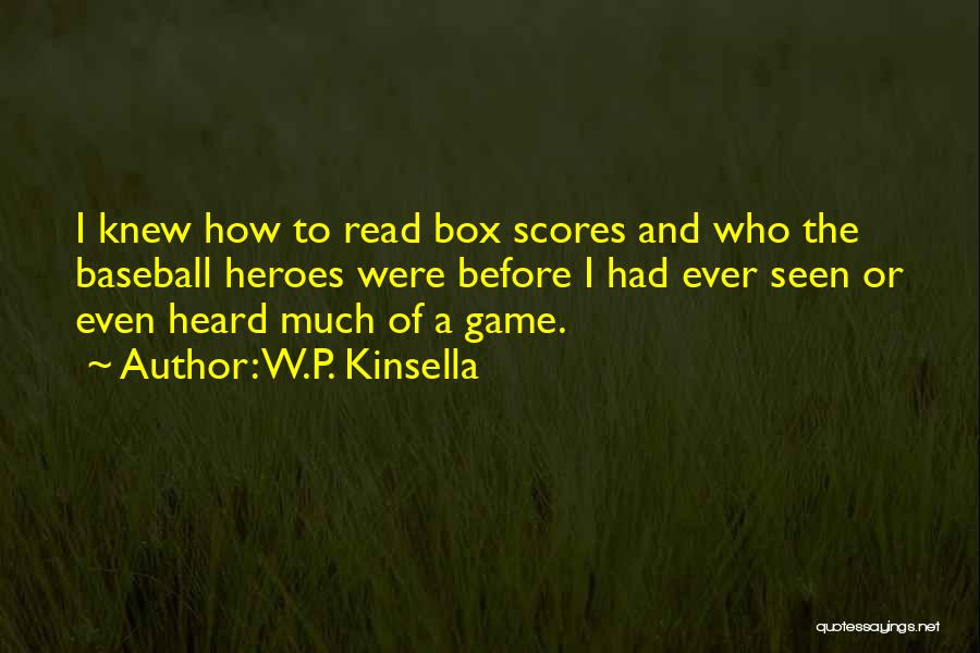 W.P. Kinsella Quotes 1303498