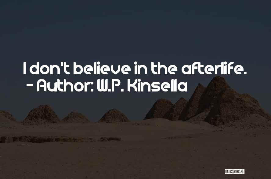 W.P. Kinsella Quotes 480631