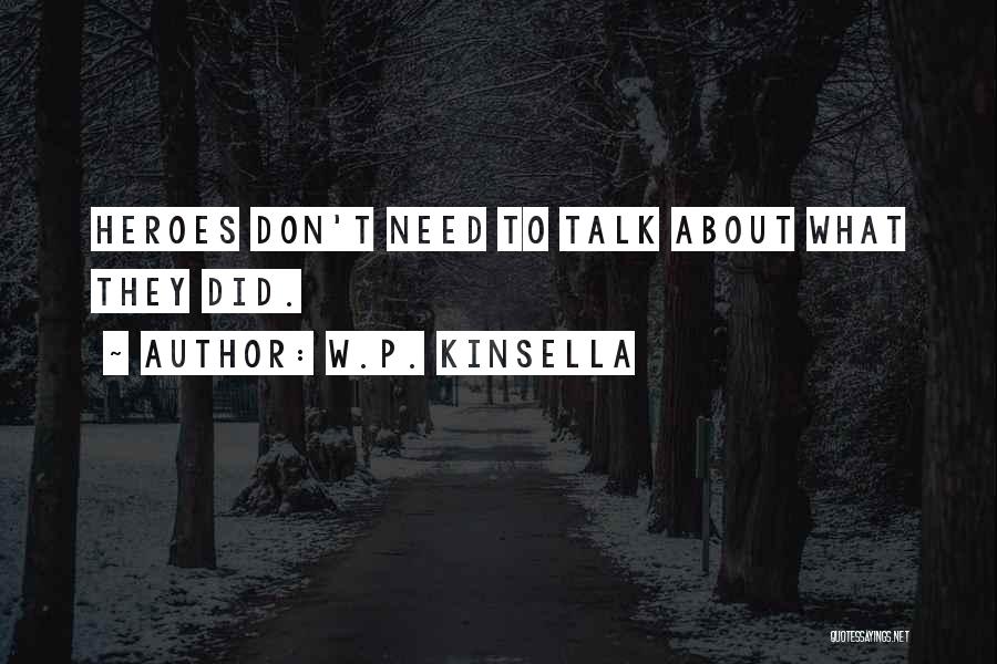 W.P. Kinsella Quotes 763379