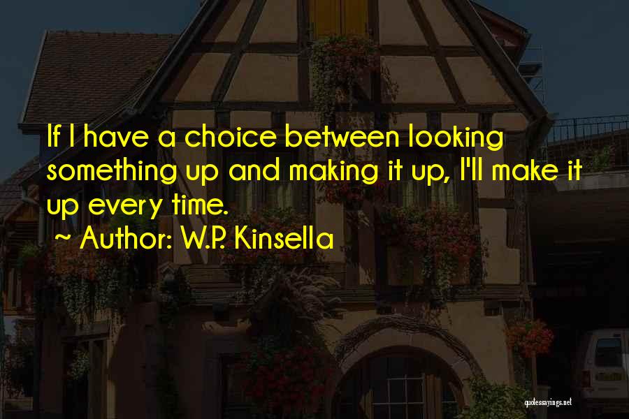 W.P. Kinsella Quotes 843500