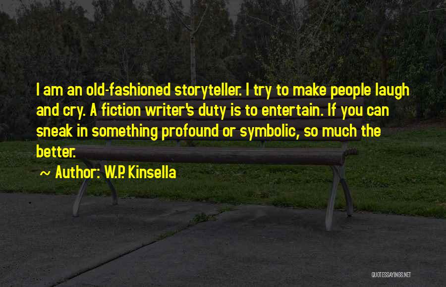 W.P. Kinsella Quotes 967212