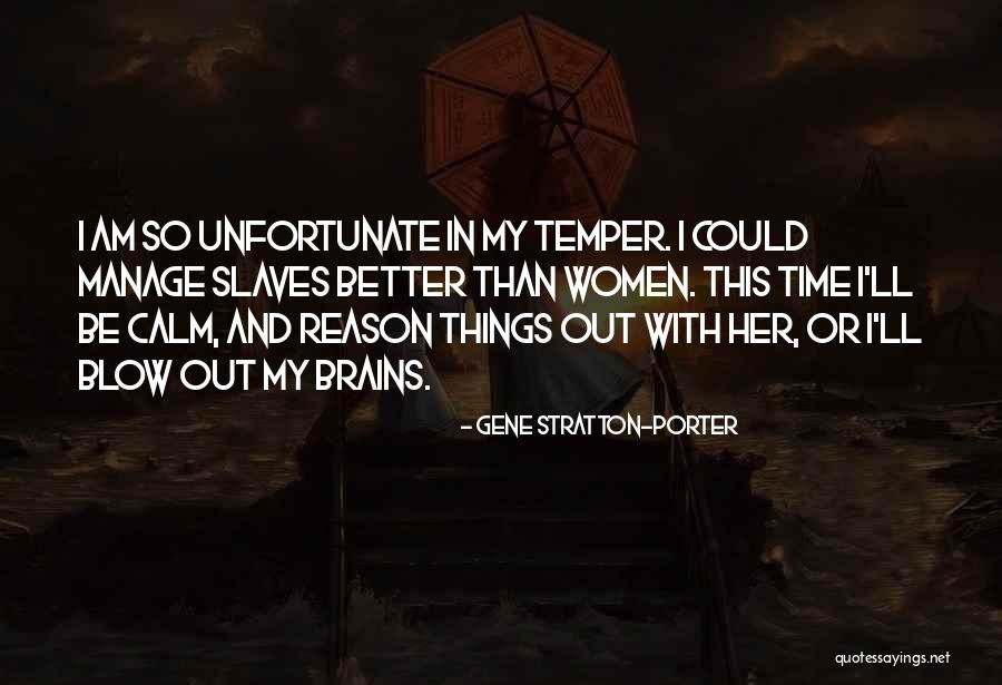 W P Porter Quotes By Gene Stratton-Porter W P Porter Quotes By Gene Stratton-Porter