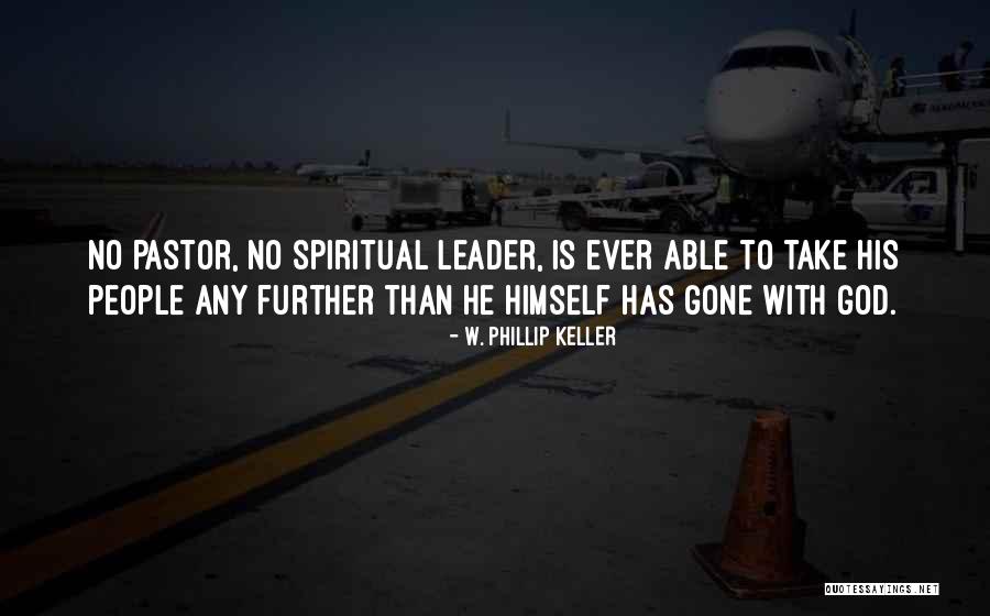 W. Phillip Keller Quotes 1498371 W. Phillip Keller Quotes 1498371