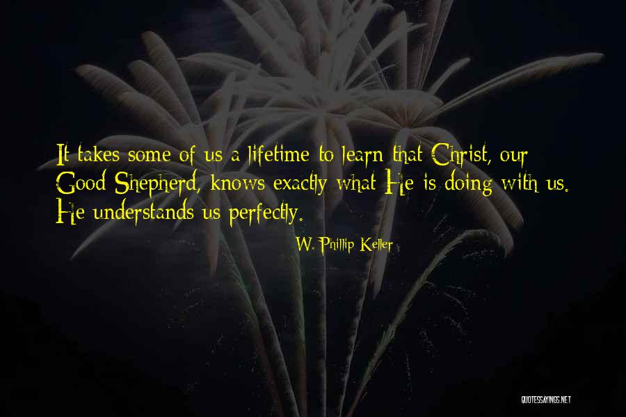 W. Phillip Keller Quotes 1552206 W. Phillip Keller Quotes 1552206