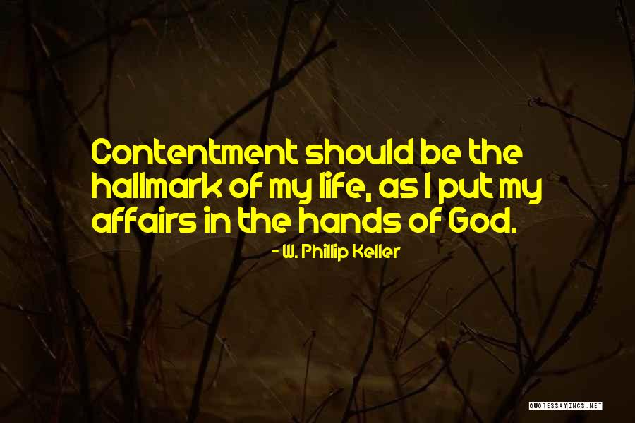 W. Phillip Keller Quotes 1574366 W. Phillip Keller Quotes 1574366