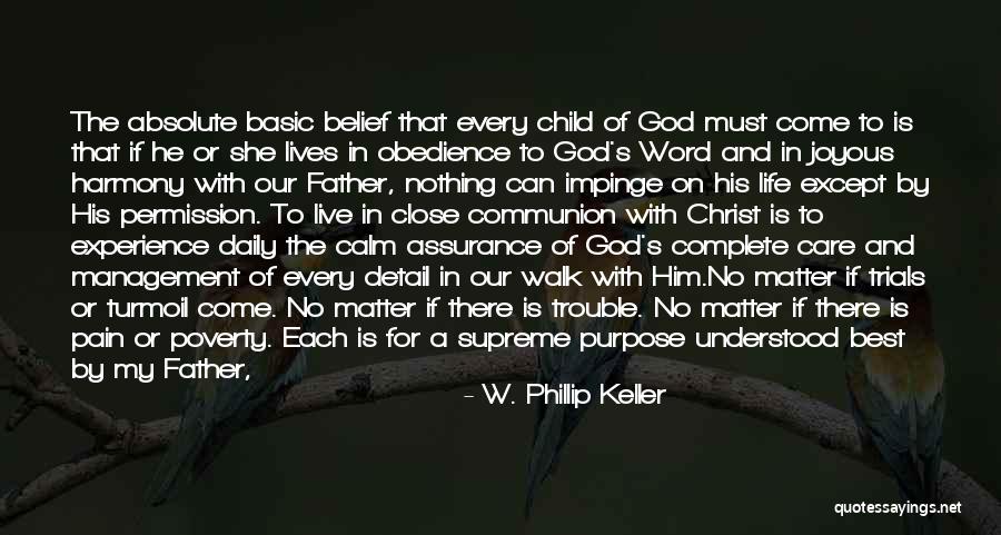 W. Phillip Keller Quotes 215723 W. Phillip Keller Quotes 215723