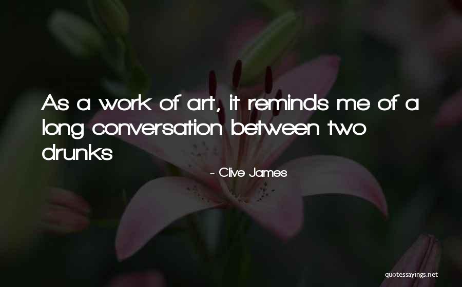 W R Long Quotes By Clive James W R Long Quotes By Clive James