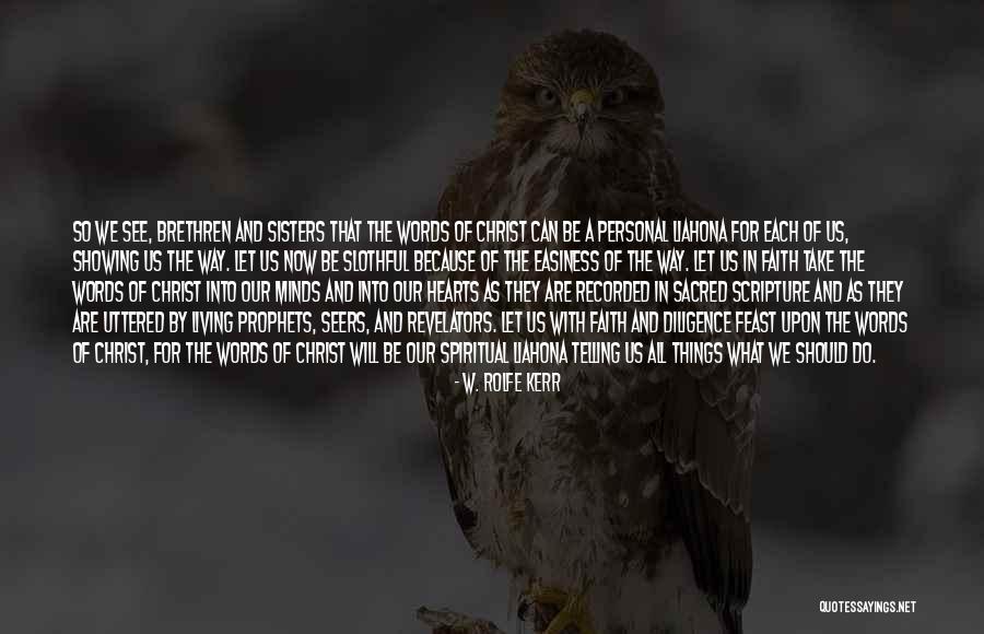 W. Rolfe Kerr Quotes 1081472 W. Rolfe Kerr Quotes 1081472