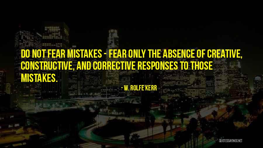 W. Rolfe Kerr Quotes 1114103 W. Rolfe Kerr Quotes 1114103