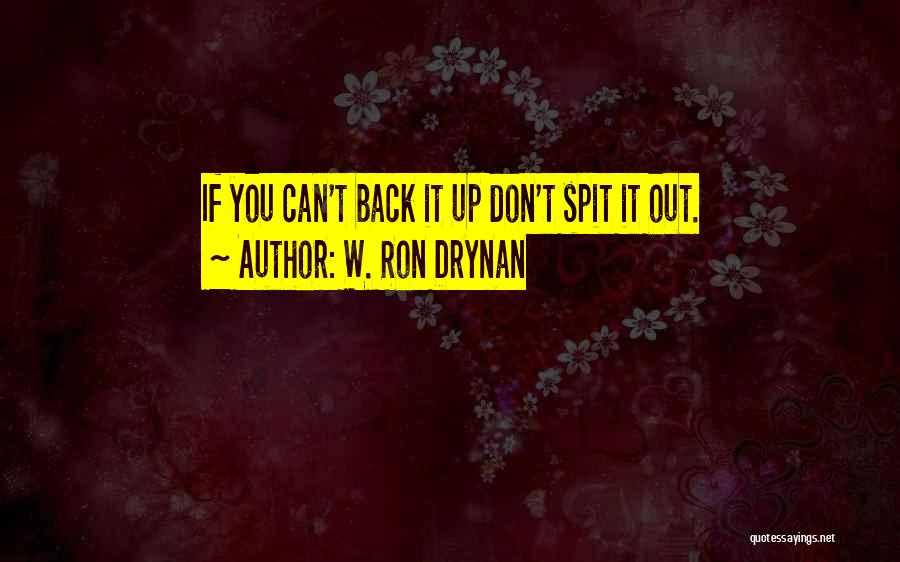 W. Ron Drynan Quotes 1486682