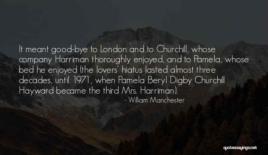 W S Churchill Quotes By William Manchester W S Churchill Quotes By William Manchester