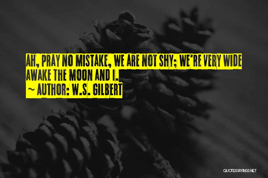 W.S. Gilbert Quotes 1253838