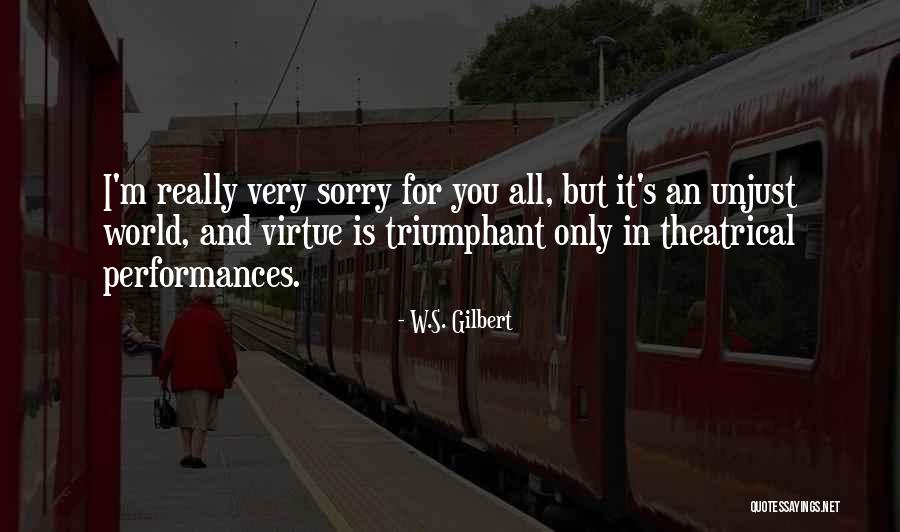 W.S. Gilbert Quotes 1384319