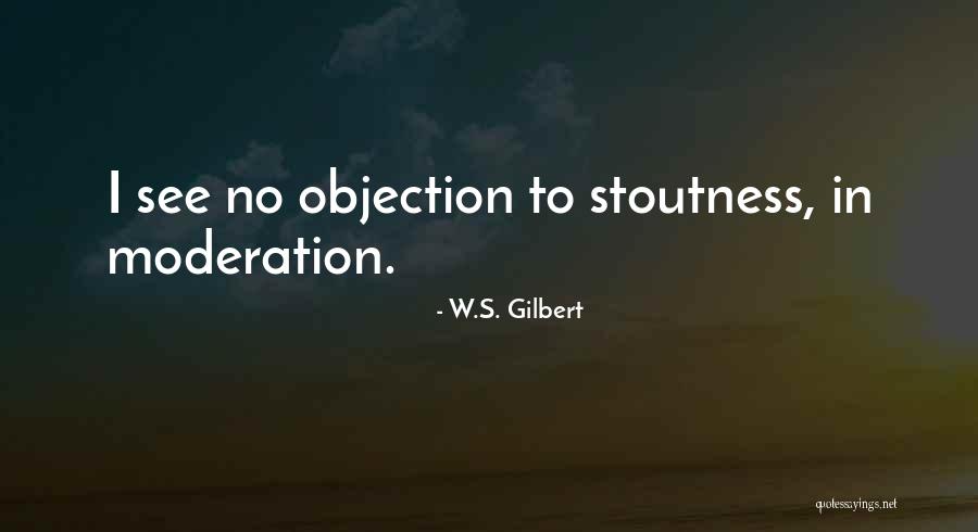 W.S. Gilbert Quotes 2077191