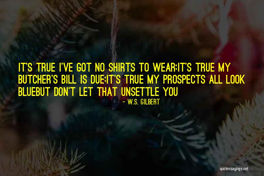 W.S. Gilbert Quotes 212396