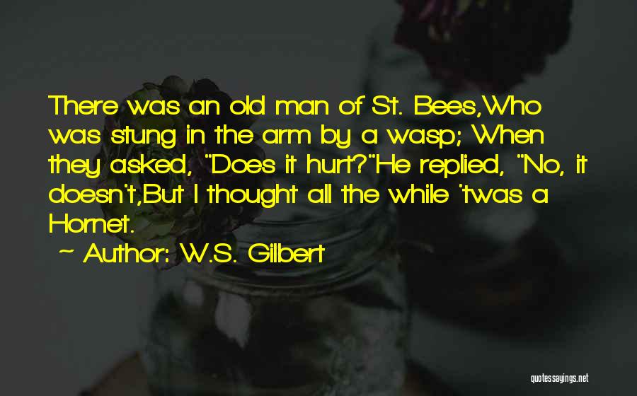 W.S. Gilbert Quotes 338182