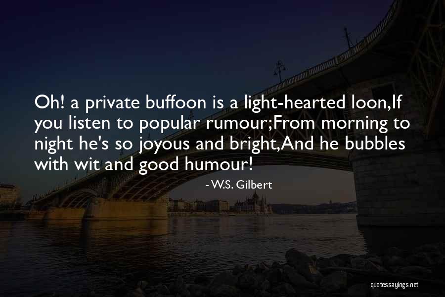 W.S. Gilbert Quotes 459493