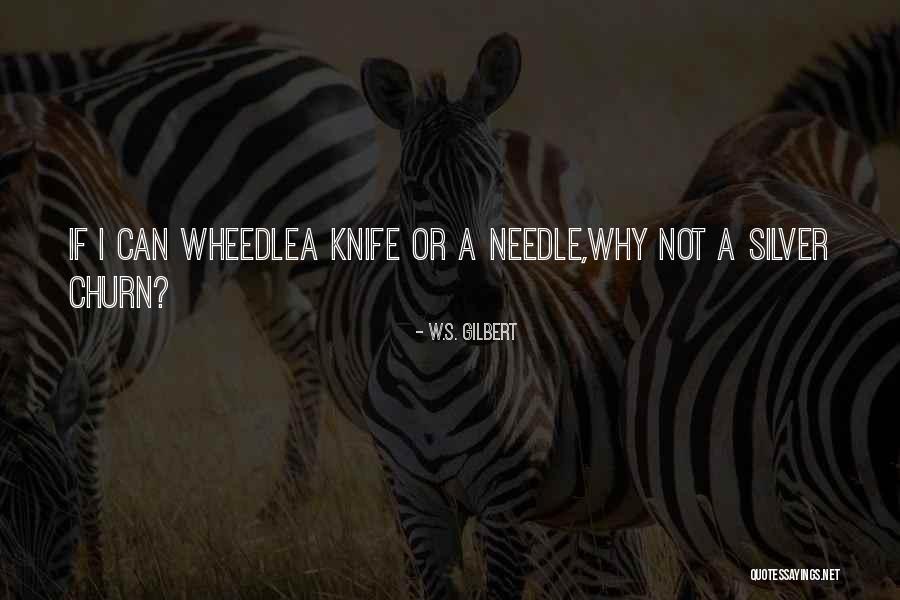 W.S. Gilbert Quotes 658599 W.S. Gilbert Quotes 658599
