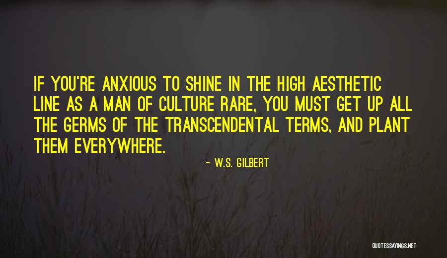 W.S. Gilbert Quotes 738902