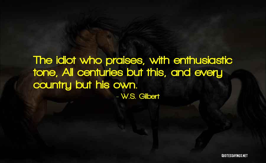 W.S. Gilbert Quotes 77556