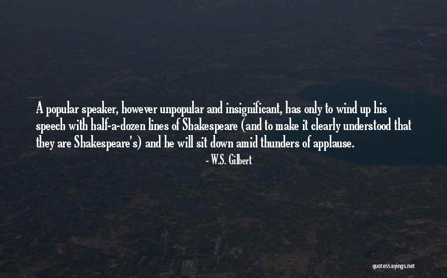 W.S. Gilbert Quotes 826033 W.S. Gilbert Quotes 826033