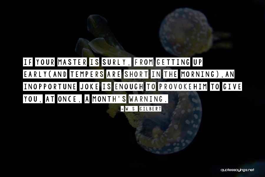 W.S. Gilbert Quotes 982979 W.S. Gilbert Quotes 982979