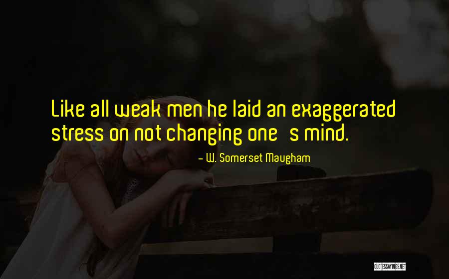 W S Maugham Quotes By W. Somerset Maugham W S Maugham Quotes By W. Somerset Maugham