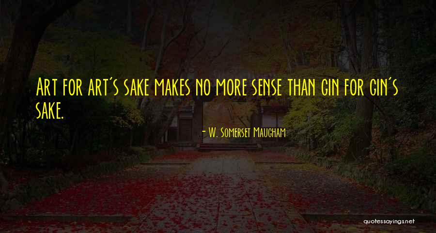 W S Maugham Quotes By W. Somerset Maugham W S Maugham Quotes By W. Somerset Maugham