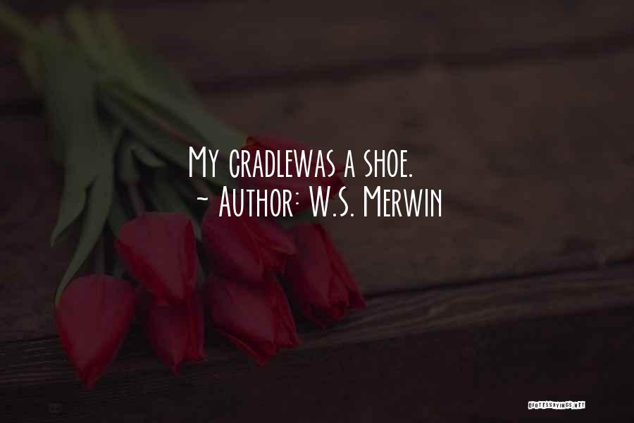 W.S. Merwin Quotes 1121118