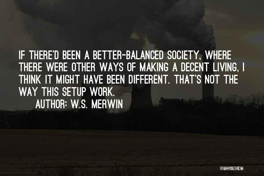 W.S. Merwin Quotes 1377122