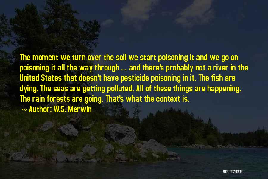 W.S. Merwin Quotes 1451491