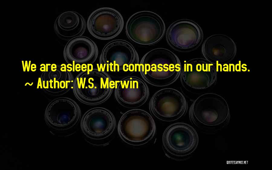 W.S. Merwin Quotes 1927847