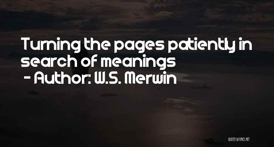 W.S. Merwin Quotes 1991380