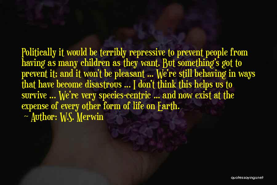 W.S. Merwin Quotes 542923