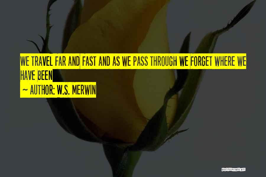 W.S. Merwin Quotes 689047