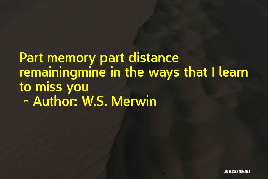 W.S. Merwin Quotes 736765