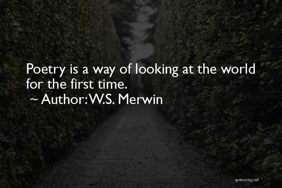 W.S. Merwin Quotes 967604