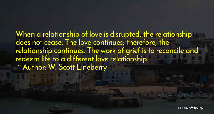 W. Scott Lineberry Quotes 754257