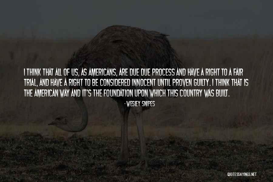 W Snipes Quotes By Wesley Snipes W Snipes Quotes By Wesley Snipes