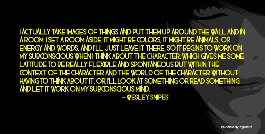 W Snipes Quotes By Wesley Snipes W Snipes Quotes By Wesley Snipes