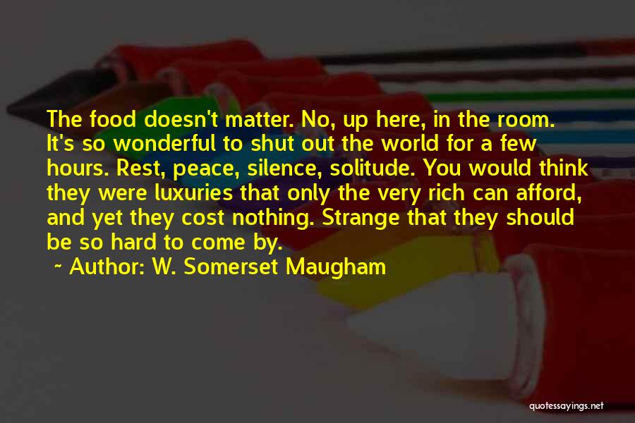 W. Somerset Maugham Quotes 1036044