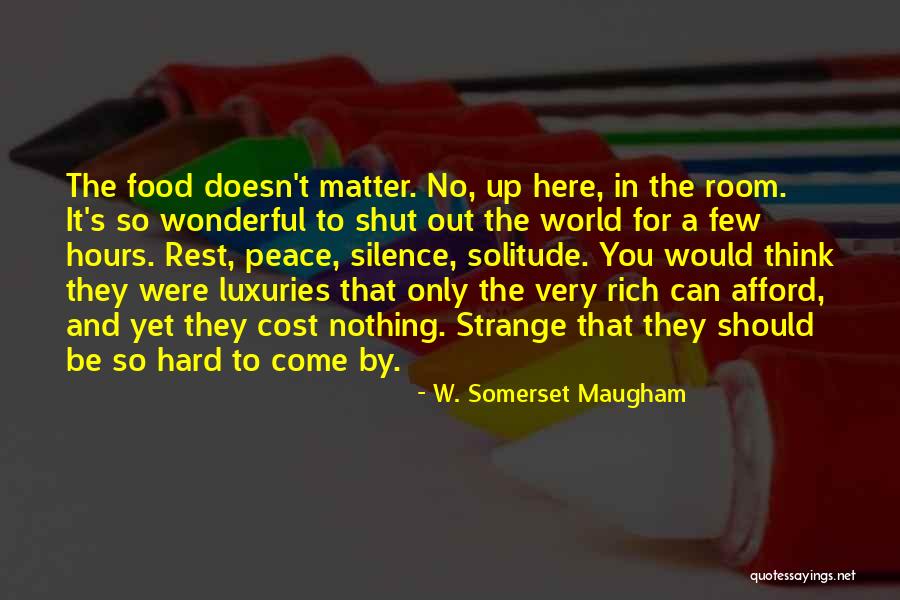 W. Somerset Maugham Quotes 1036044