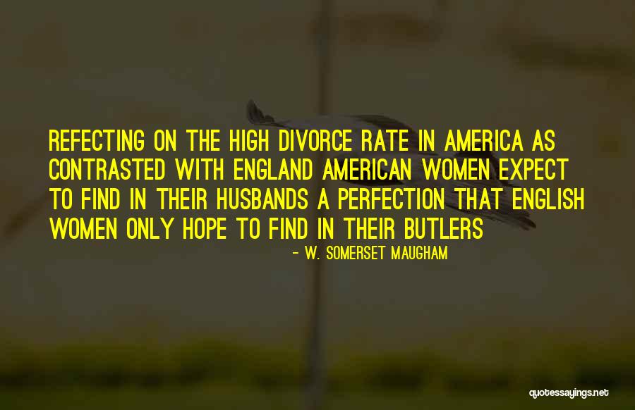 W. Somerset Maugham Quotes 1058426